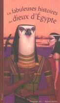 Couverture du livre « Fabuleuses Histoires Des Dieux D'Egypte (Les) » de Joly/Gauthey aux éditions Tourbillon