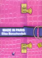 Couverture du livre « Made in paris » de Elisa Boruchovitch aux éditions France Europe