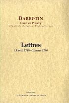 Couverture du livre « Lettres (13 avril 1789 - 12 mars 1790) » de Barbotin aux éditions Paleo