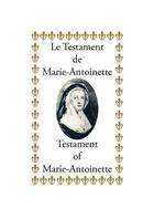 Couverture du livre « Le testament de Marie-Antoinette ; testament of Marie-Antoinette » de Pierre Menou aux éditions Cadratin