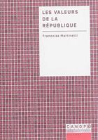 Couverture du livre « Les valeurs de la République » de Laurence Loeffel et Francoise Martinetti aux éditions Reseau Canope