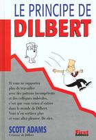 Couverture du livre « Le principe de Dilbert » de Scott Adams aux éditions First