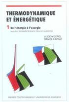 Couverture du livre « Thermodynamique et energetique » de Borel/Favrat aux éditions Ppur