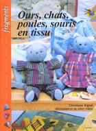 Couverture du livre « Ours, chats, poules, souris en tissus » de Vignal C aux éditions L'inedite