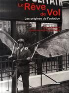 Couverture du livre « Le rêve de vol » de Bernard Marck aux éditions Peregrinateur