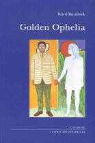 Couverture du livre « Golden Ophelia » de Ward Ruyslinck aux éditions Anabase