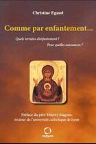 Couverture du livre « Comme par enfantement » de Christine Egaud aux éditions Osmose