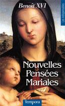 Couverture du livre « Nouvelles pensées mariales » de Benoit Xvi aux éditions Artege