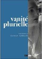 Couverture du livre « Vanité plurielle » de Olivier Tomasini aux éditions Criteres