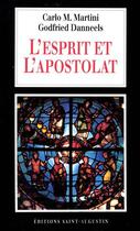 Couverture du livre « L'esprit et l'apostolat » de Godfried Danneels et Carlo Maria Martini aux éditions Saint-augustin