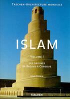 Couverture du livre « Islam volume 1 les origines de bagdad a cordoue » de Henri Stierlin aux éditions Taschen