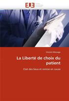 Couverture du livre « La liberte de choix du patient » de Message-V aux éditions Editions Universitaires Europeennes