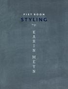 Couverture du livre « Piet Boon styling » de Karin Meyn aux éditions Lannoo
