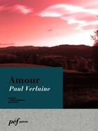 Couverture du livre « Amour » de Paul Verlaine aux éditions Presses Electroniques De France