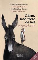 Couverture du livre « L'âne, mon frère de lait » de Andre Nahum et Eva Sanchez Gomez aux éditions Les Editions Du Mercredi