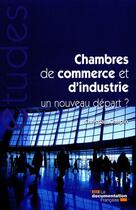 Couverture du livre « Les chambres de commerce et d'industrie » de Christian Chupin aux éditions Documentation Francaise