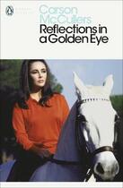 Couverture du livre « Reflections in a golden eye » de Carson Mccullers aux éditions Penguin