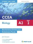 Couverture du livre « CCEA Biology A2 Student Unit Guide: Unit 2 New Edition Biochemistry, G » de Campton John aux éditions Hodder Education Digital