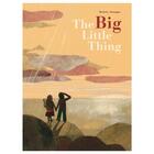 Couverture du livre « The big little thing » de Beatrice Alemagna aux éditions Tate Gallery