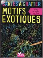 Couverture du livre « Mes cartes a gratter - motifs exotiques » de  aux éditions Deux Coqs D'or