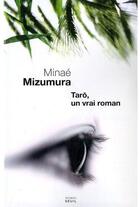 Couverture du livre « Taro, un vrai roman » de Minae Mizumura aux éditions Seuil