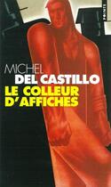 Couverture du livre « Le colleur d'affiches » de Michel Del Castillo aux éditions Seuil