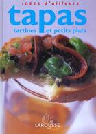 Couverture du livre « Tapas, Tartines Et Petits Plats » de Pickford aux éditions Larousse