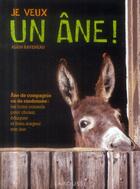 Couverture du livre « Je veux un âne ! » de  aux éditions Larousse