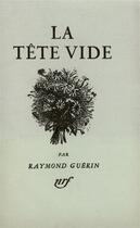 Couverture du livre « La tete vide » de Raymond Guerin aux éditions Gallimard