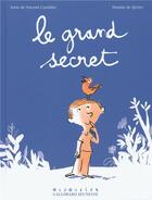 Couverture du livre « Le grand secret » de Vincent Cuvellier aux éditions Gallimard Jeunesse Giboulees