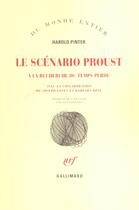 Couverture du livre « Le Scénario Proust : À la recherche du temps perdu » de Harold Pinter aux éditions Gallimard
