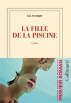 Couverture du livre « La fille de la piscine » de Lea Tourret aux éditions Gallimard
