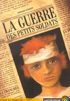 Couverture du livre « La guerre des petits soldats » de Gerard Streiff aux éditions Pere Castor