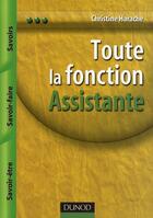 Couverture du livre « Toute la fonction assistante » de Christine Harache aux éditions Dunod