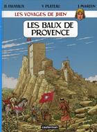 Couverture du livre « Les voyages de Jhen ; les baux de Provence » de Jacques Martin et Yves Plateau et Benoit Fauviaux aux éditions Casterman