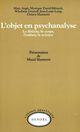 Couverture du livre « L'objet en psychanalyse - le fetiche, le corps, l'enfant, la science » de Auge/Lang/Mannoni aux éditions Denoel