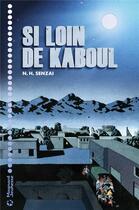 Couverture du livre « Si loin de Kaboul » de N. H. Senzai aux éditions Magnard