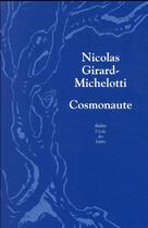 Couverture du livre « Cosmonaute » de Nicolas Girard-Michelotti aux éditions Ecole Des Loisirs