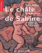 Couverture du livre « Le châle de Sabine ; chef-d'oeuvre de l'art copte » de Marie-Helene Rutschowscaya aux éditions Fayard