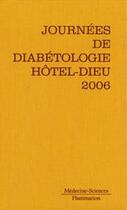 Couverture du livre « Journees de diabetologie de l'hotel-dieu 2006 » de  aux éditions Lavoisier Medecine Sciences