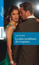 Couverture du livre « La plus troublante des surprises » de Tara Pammi aux éditions Harlequin