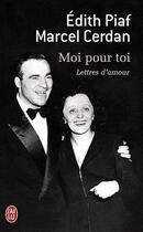 Couverture du livre « Moi pour toi » de Edith Piaf aux éditions J'ai Lu