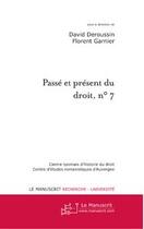 Couverture du livre « Passé et présent du droit t.7 » de David Deroussin aux éditions Editions Le Manuscrit