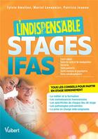 Couverture du livre « L'indispensable stages IFAS » de Sylvie Ameline et Muriel Levannier et Patricia Jeanne aux éditions Vuibert