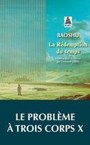 Couverture du livre « La redemption du temps : le problème à trois corps X » de Baoshu aux éditions Actes Sud
