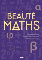 Couverture du livre « La beauté des maths » de Javier Arbonés et Pablo Milrud et Francisco Martin Casalderrey et Antonio J. Duran aux éditions Glenat