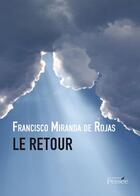 Couverture du livre « Le retour » de Francisco Miranda De Rojas aux éditions Persee