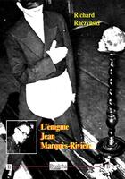 Couverture du livre « L'énigme Jean Marquès-Rivière » de Richard Raczynski aux éditions Dualpha