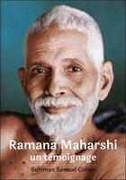 Couverture du livre « Ramana Maharshi ; un témoignage » de Suleman Samuel Cohen aux éditions Claire Lumiere