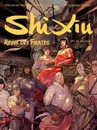 Couverture du livre « Shi Xiu, reine des pirates t.4 ; le règne » de Nicolas Meylaender et Qing Song Wu aux éditions Fei